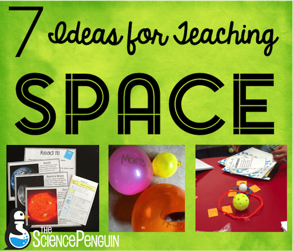 7 Ideas For Teaching Space The Science Penguin