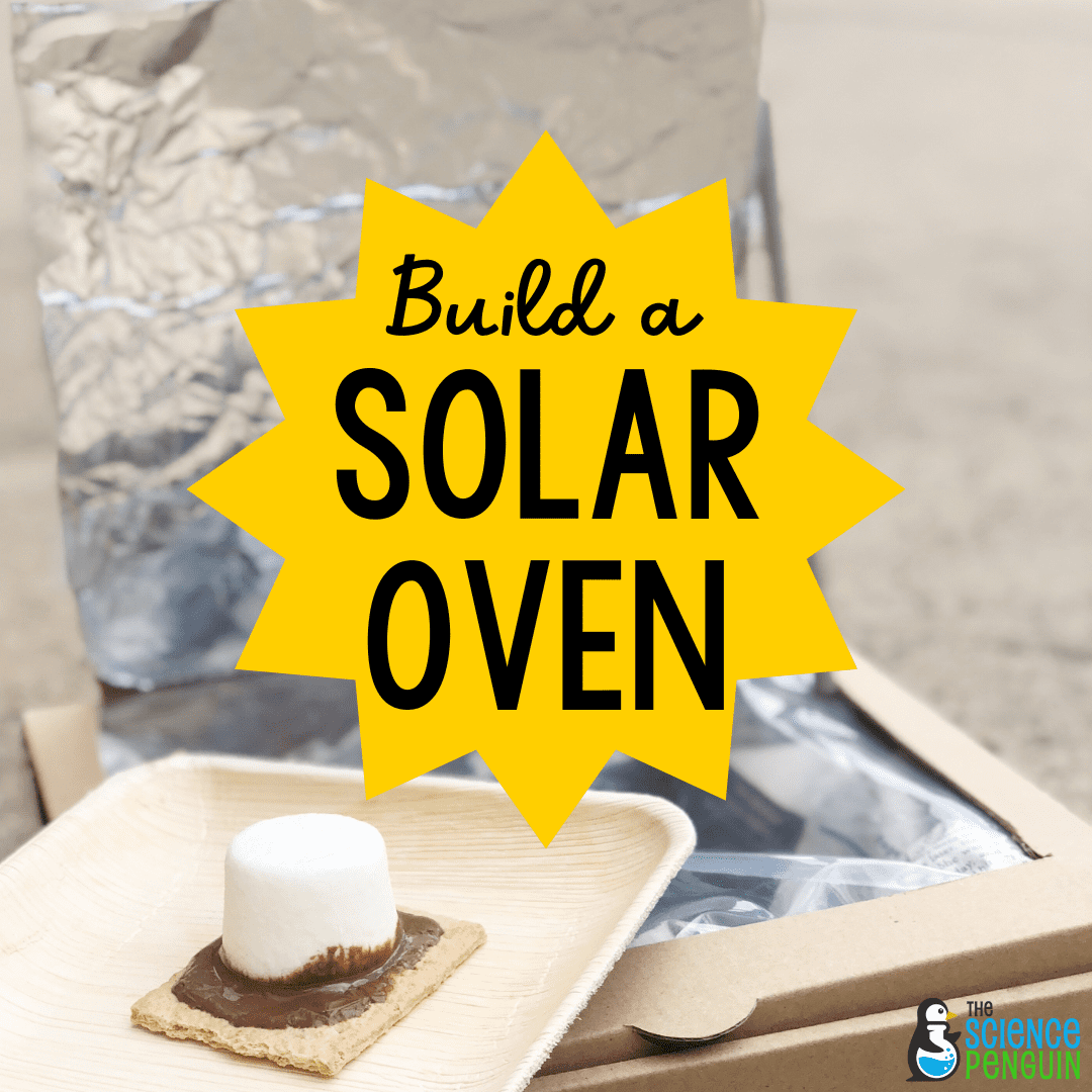 build-your-own-solar-oven-and-make-s-mores-the-science-penguin